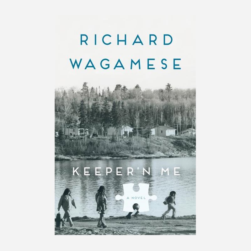 Keeper&#8217;n Me &#8211; Richard Wagamese