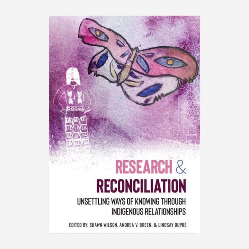 Research and Reconciliation – Shawn Wilson