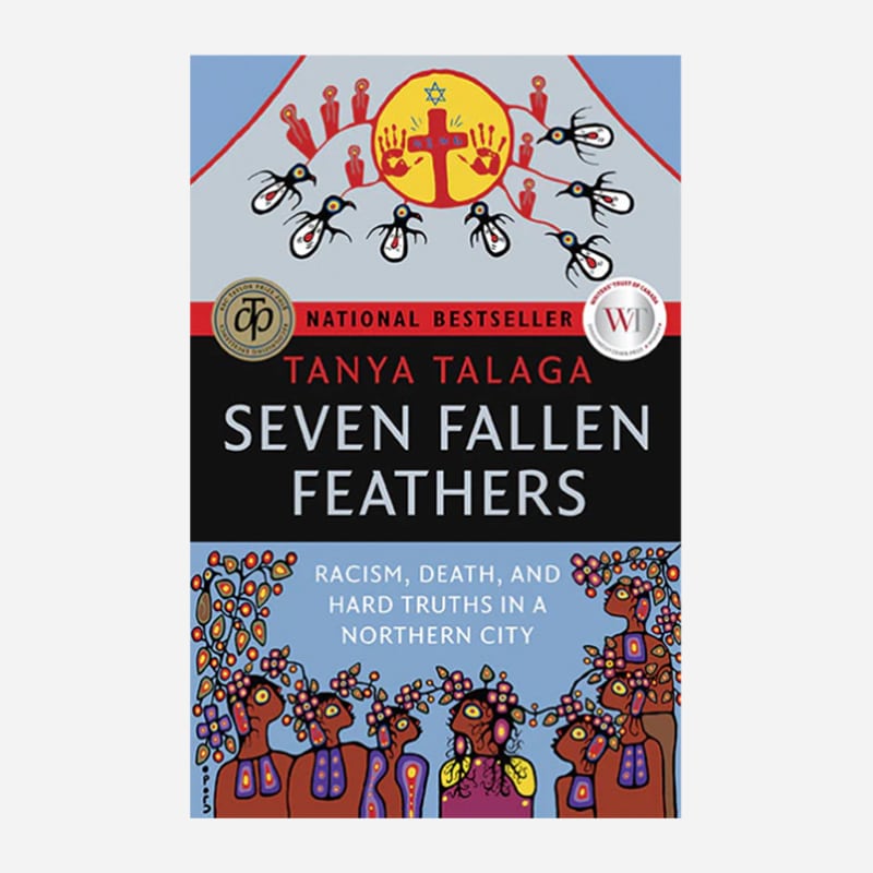 Seven Fallen Feathers – Tanya Talaga