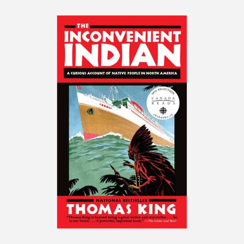 Cover of The Inconvenient Indian by Thomas King