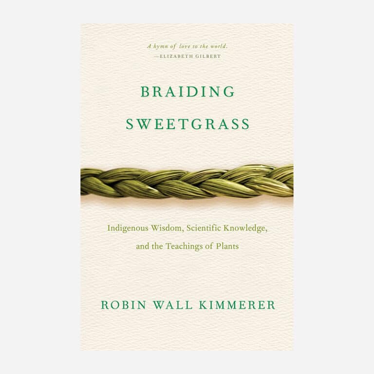 Braiding Sweetgrass – Robin Wall Kimmerer