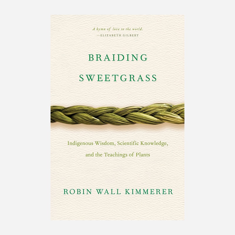 Cover of Braiding Sweetgrass by Robin Wall Kimmerer