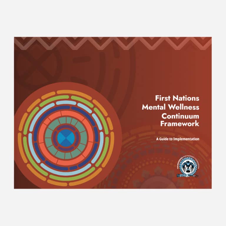 First Nations Mental Wellness Continuum Framework (FNMWCF) Implementation Guide