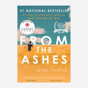 Cover of From the Ashes by Jesse Thistle