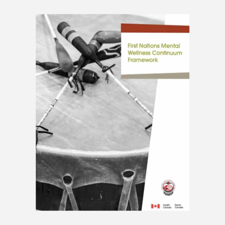 First Nations Mental Wellness Continuum Framework Summary Report