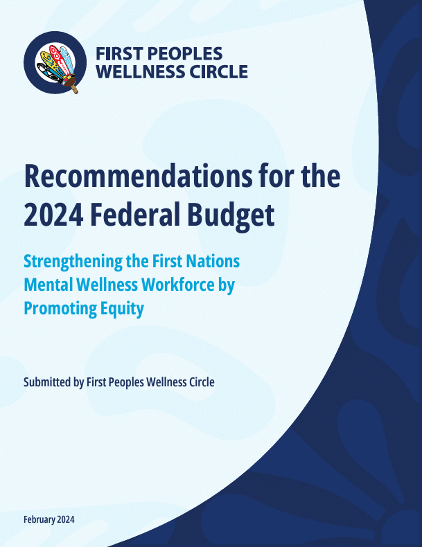 Advancing Equity to Strengthen the First Nations Mental Wellness Workforce