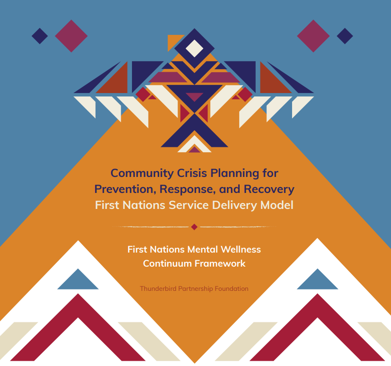 Community Crisis Planning for Prevention, Response, and Recovery First Nations Service Delivery Model