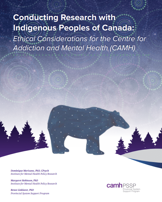 Conducting Research with Indigenous Peoples of Canada: Ethical Considerations for CAMH