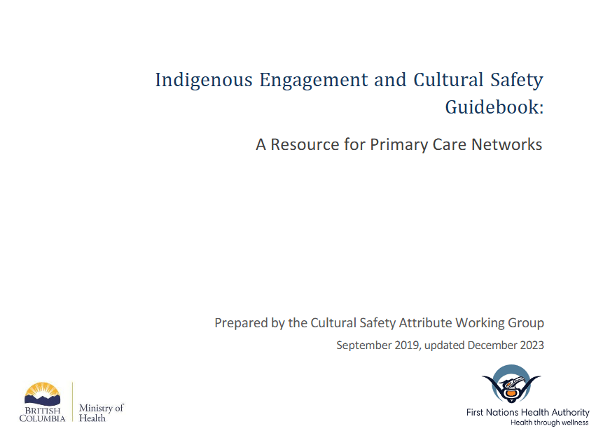 Indigenous Engagement and Cultural Safety Guidebook: A Resource for Primary Care Networks