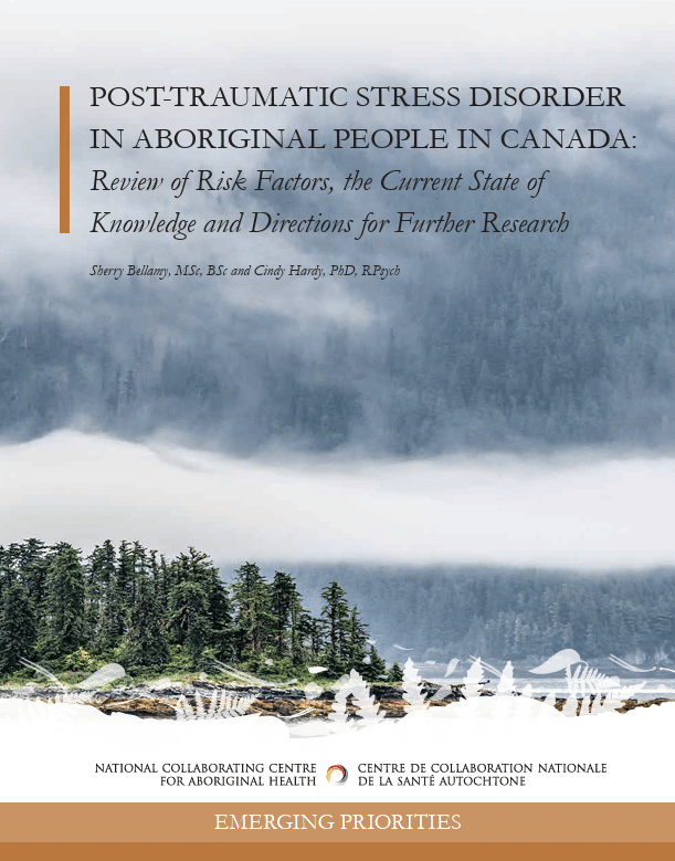 National Collaborating Centre for Aboriginal Health: Post-Traumatic Stress Disorder in Aboriginal People in Canada