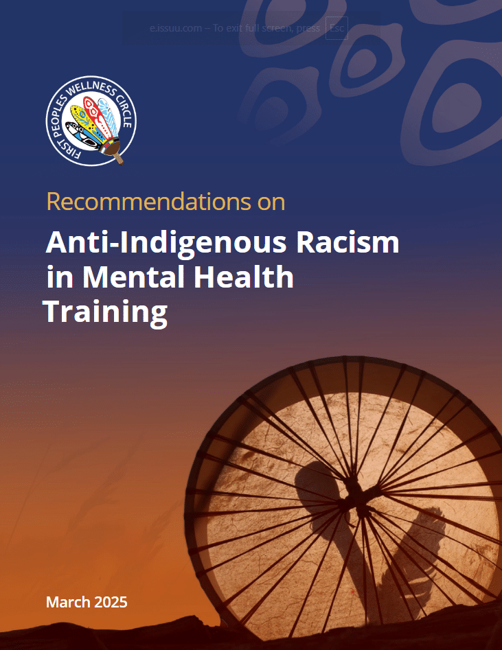 Recommendations on Anti-Indigenous Racism in Mental Health Training