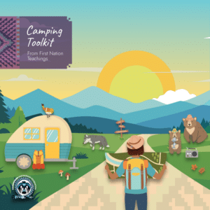 Camping Toolkit from First Nation Teachings