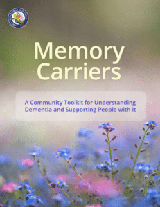 Memory Carriers: A Community Toolkit for Understanding Dementia and Supporting People with It
